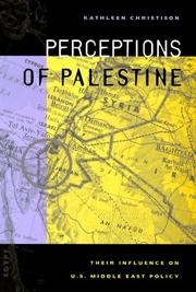 Cover of: Perceptions of Palestine: their influence on U.S. Middle East policy