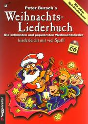 Cover of: Peter Burschs Weihnachtsliederbuch. Inkl. CD. Die schönsten und populärsten Weihnachtslieder.
