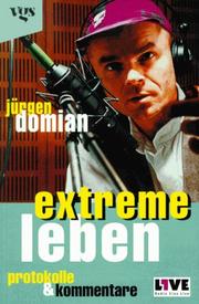 Cover of: Extreme Leben. Protokolle und Kommentare.