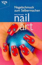 Cover of: nail art. Nagelschmuck zum Selbermachen.