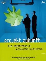 Cover of: Projekt Zukunft. Die Megatrends in Wissenschaft und Technik.