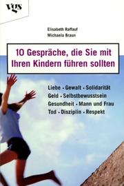Cover of: 10 Gespräche, die Sie mit Ihren Kindern führen sollten.