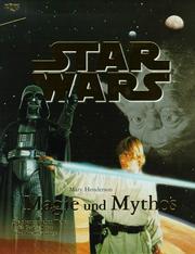 Cover of: Star Wars: Mythos und Magie. Die phantastischen Welten des George Lucas und ihre Ursprünge.
