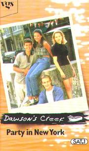 Cover of: Dawson's Creek, Party in New York by Kevin Williamson