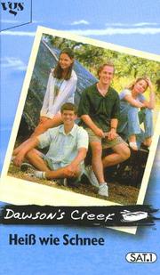 Cover of: Dawson's Creek, Heiß wie Schnee by K. S. Rodriguez, Kevin Williamson