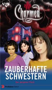 Cover of: Charmed, Zauberhafte Schwestern, Der purpurne Fluch