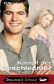 Cover of: Dawson's Creek, Kampf der Geschlechter by C. J. Anders, Kevin Williamson