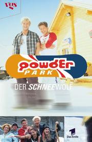 Cover of: Powder Park, Der Schneewolf