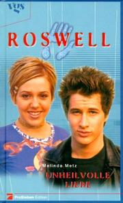 Cover of: Roswell, Unheilvolle Liebe