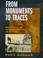 Cover of: From monuments to traces