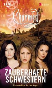 Cover of: Charmed. Zauberhafte Schwestern. Hexensabbat in Las Vegas.