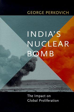 India's Nuclear Bomb by George Perkovich