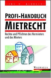 Cover of: Profi- Handbuch Mietrecht. Rechte und Pflichten des Vermieters und des Mieters.