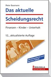 Cover of: Das aktuelle Scheidungsrecht. Finanzen, Kinder, Unterhalt.