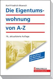 Die Eigentumswohnung von A - Z by Karl-Friedrich Moersch