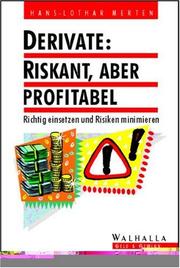 Cover of: Derivate: Riskant, aber profitabel. Richtig einsetzen. Risiken minimieren.