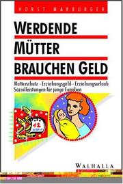 Cover of: Werdende Mütter brauchen Geld. by Horst Marburger