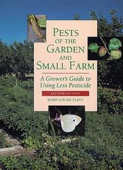 Cover of: Pests of the Garden and Small Farm by Mary Louise Flint
