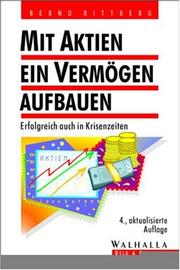 Cover of: Mit Aktien ein Vermögen aufbauen. Erfolgreich auch in Krisenzeiten