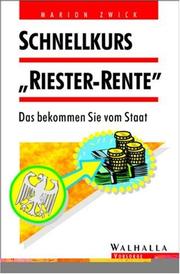 Cover of: Schnellkurs ' Riester- Rente'. Das bekommen Sie vom Staat.