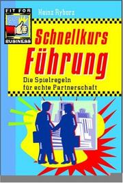 Cover of: Schnellkurs Führung. Die Spielregeln für echte Partnerschaft.