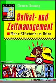 Cover of: Selbst- und Zeitmanagement im Büro. Mehr Effizienz im Büro.