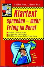 Cover of: Klartext sprechen: mehr Erfolg im Beruf.