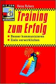 Cover of: Training zum Erfolg. Besser kommunizieren Ziele verwirklichen.