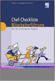 Cover of: Chef-Checkliste Mitarbeiterführung. Die 99 wichtigsten Regeln. by Hans-Jürgen Kratz
