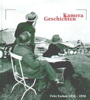 Cover of: Kamera Geschichten: Fritz Eschen 1930-1950