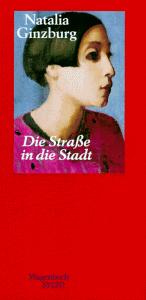 Cover of: Die Straße in die Stadt. by Natalia Ginzburg