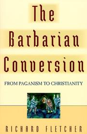 Cover of: The barbarian conversion by R. A. Fletcher