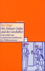 Cover of: Im Namen Gottes und des Geschäfts. by Iris Origo