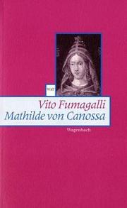 Cover of: Mathilde von Canossa. by Vito Fumagalli