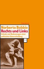 Cover of: Rechts und Links. Gründe und Bedeutungen einer politischen Unterscheidung.