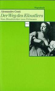 Cover of: Der Weg des Künstlers. Vom Handwerker zum Virtuosen. by Alessandro Conti