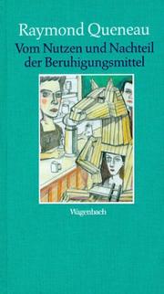 Cover of: Vom Nutzen und Nachteil der Beruhigungsmittel. Roman.