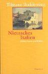 Cover of: Nietzsches Italien. Städte, Gärten, Paläste.