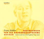 Cover of: Bedingungen für die Nahrungsaufnahme. CD. Satiren.