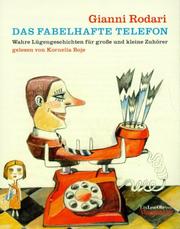Cover of: Das fabelhafte Telefon. Cassette. Wahre Lügengeschichten für Große und Kleine.
