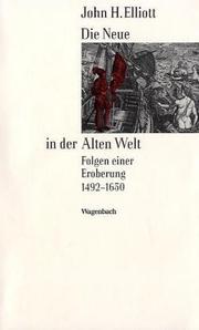Cover of: Die Neue in der Alten Welt 1492 - 1650.