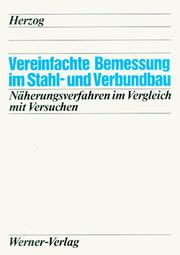 Cover of: Vereinfachte Bemessung im Stahl- und Verbundbau. Näherungsverfahren im Vergleich mit Versuchen.
