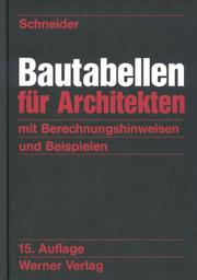 Cover of: Bautabellen für Architekten. Mit Berechnungshinweisen und Beispielen.