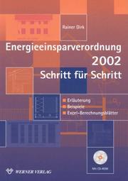 Cover of: Energieeinsparverordnung 2002 Schritt für Schritt. Erläuterung - Beispiele - Excel-Berechnungsblätter. by Rainer Dirk