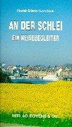 Cover of: An der Schlei. Ein Reisebegleiter.