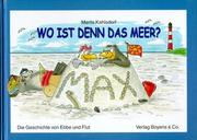 Cover of: Wo ist denn das Meer? Die Geschichte von Ebbe und Flut.