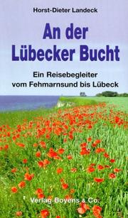 Cover of: An der Lübecker Bucht. Ein Reisebegleiter von Fehmarnsund bis Lübeck.