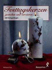 Cover of: Festtagskerzen gestalten und verzieren.