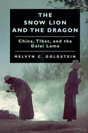 Cover of: The Snow Lion and the Dragon by Melvyn C. Goldstein