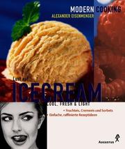 Cover of: Lust auf Icecream. Cool, Fresh and Light.